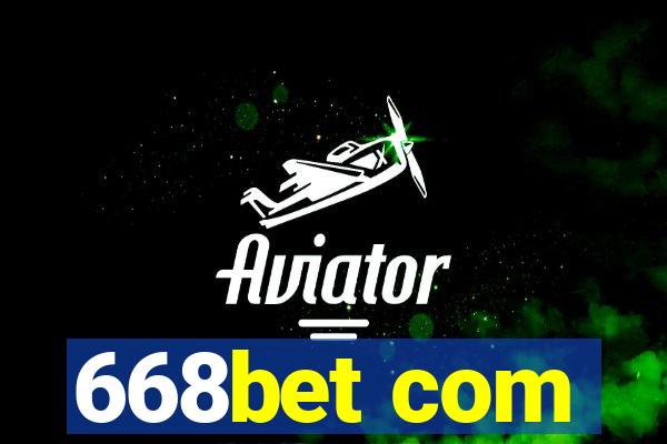 668bet com